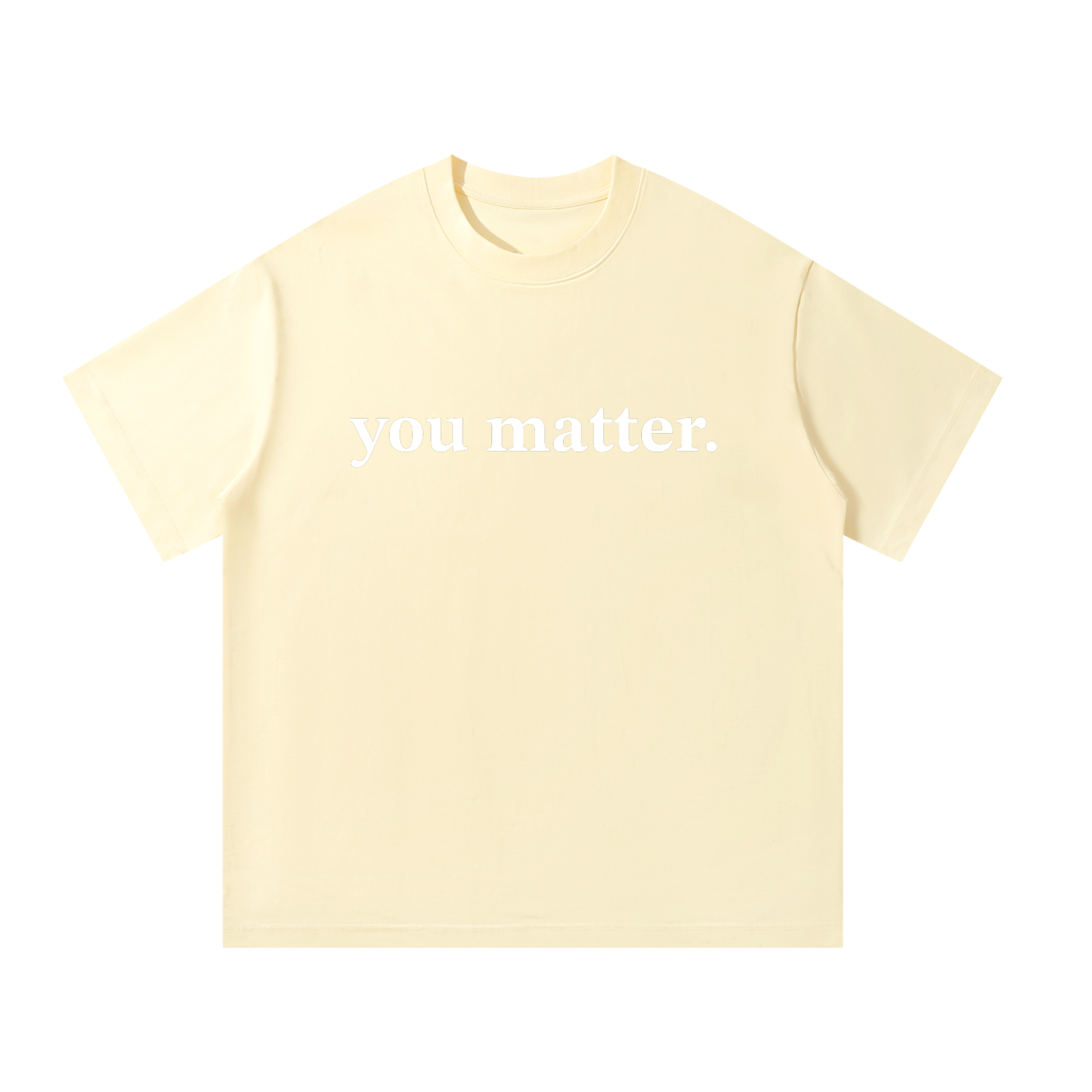 You Matter | Unisex Oversized T-Shirt