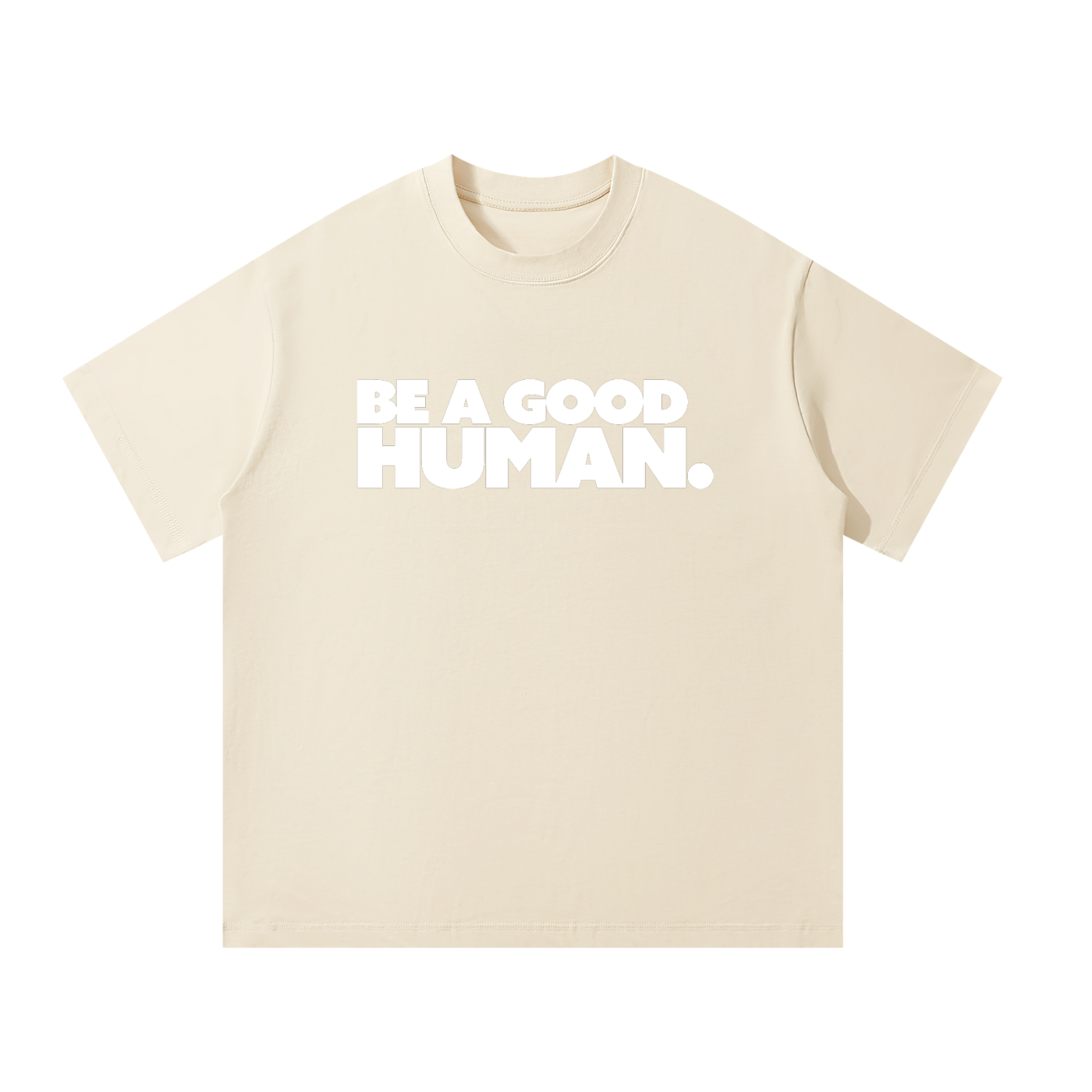 Be A Good Human Tee