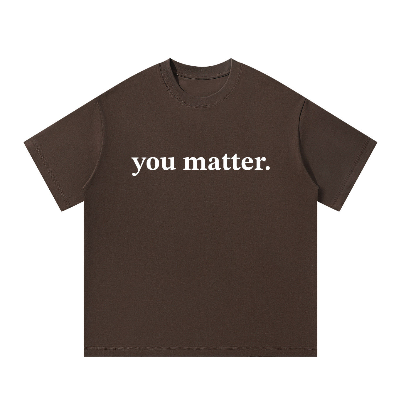 You Matter | Unisex Oversized T-Shirt
