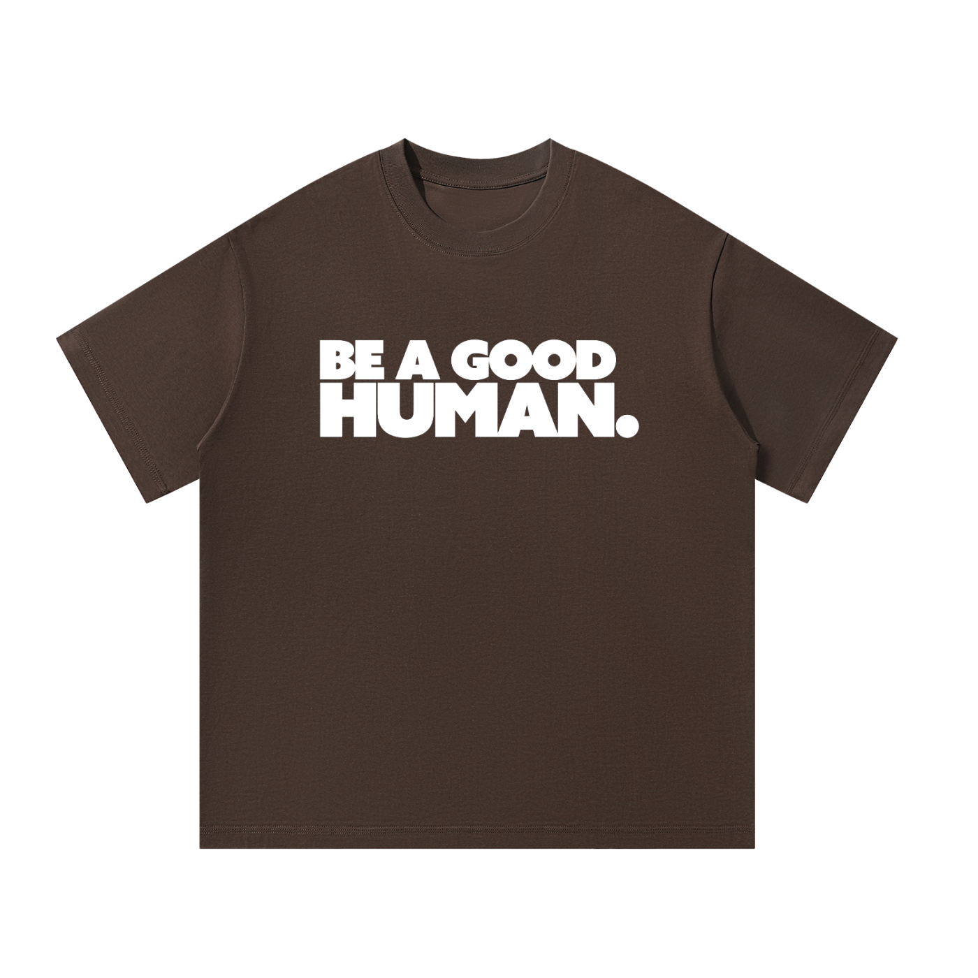 Be A Good Human Tee