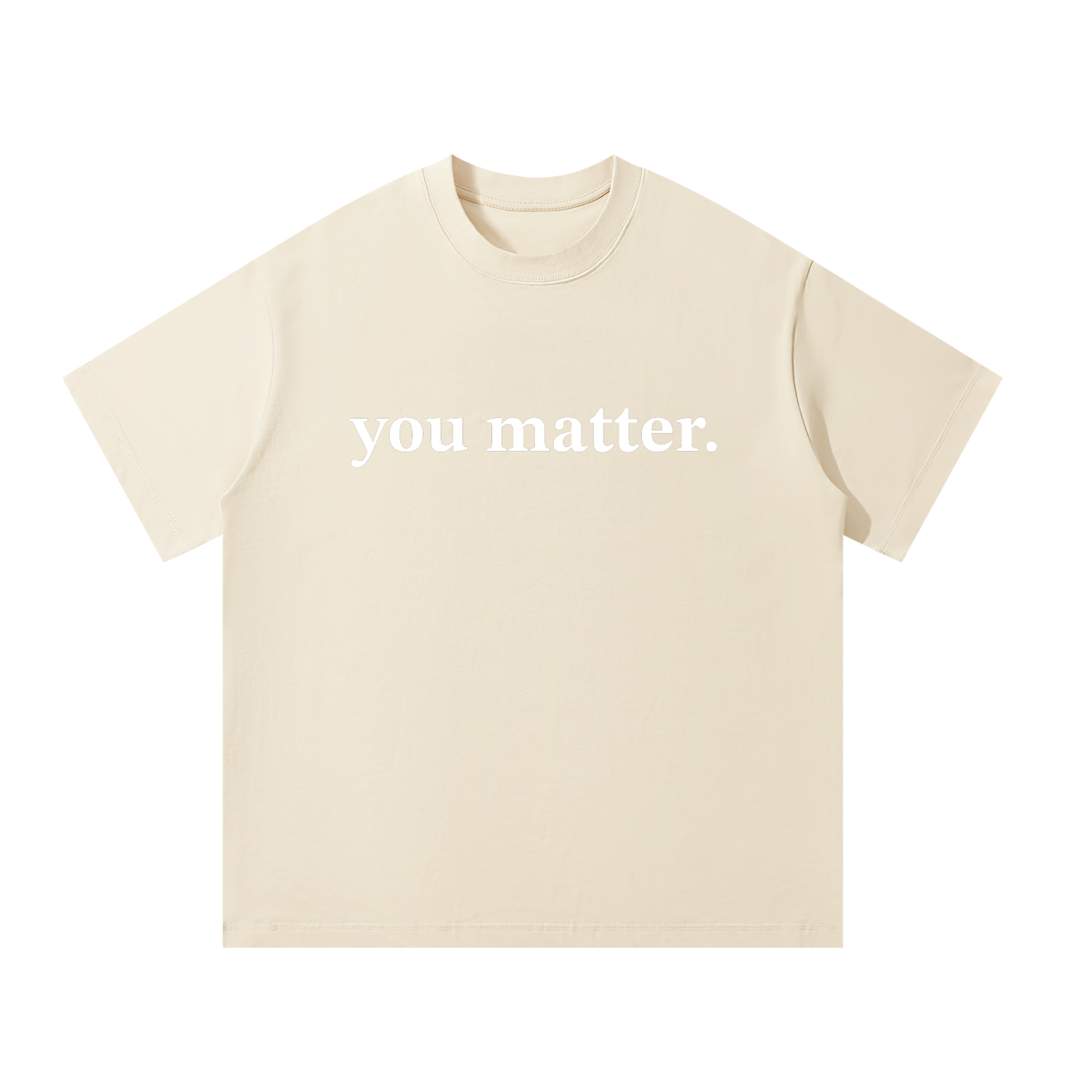 You Matter | Unisex Oversized T-Shirt